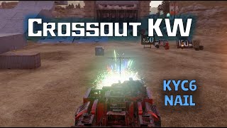 Crossout 2021 10 12 #Nail #KW #KYC6 #кросcаут #crossout