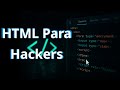 HTML PARA HACKERS | É mesmo necessário?
