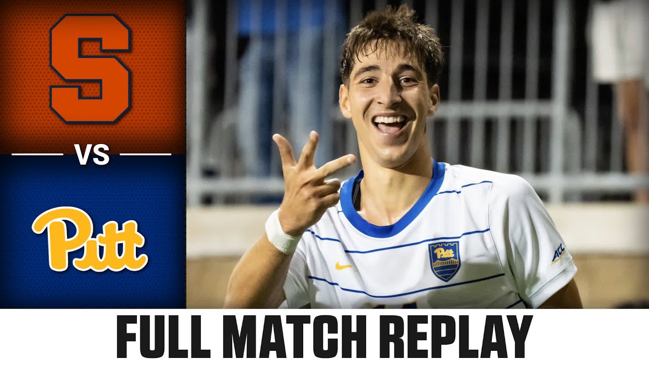 Syracuse vs. Pitt Full Match Replay | 2025 ACC Men's Soccer