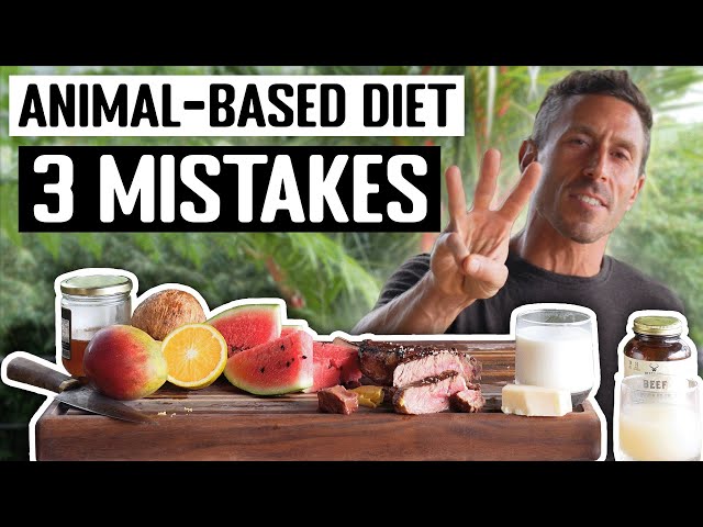 3 Most Common Animal-Based Diet Mistakes class=