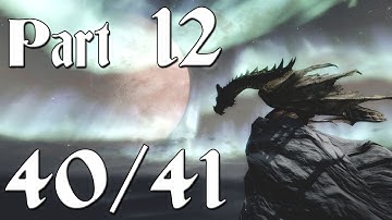 Skyrim Walkthrough - Part 12 - The Main Quests [40/41] (PC Gameplay / Commentary)