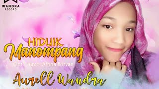 HIDUIK MANUMPANG - AURELL WANDRA - pop minang terbaru 2021