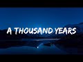 A Thousand Years [1 Hour Lyrics]