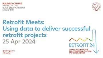 Retrofit Meets: Using data to deliver successful retrofit projects
