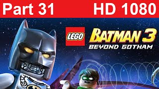 LEGO Batman 3 Beyond Gotham Gameplay Walkthrough Part 31 No Commentary