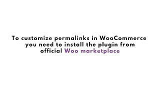 How to customize permalinks in WooCommerce store