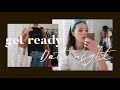 get ready with me  +  date night