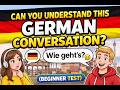Can You Understand This German Conversation? (Beginner Test)
