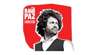 Video thumbnail of "Raul Paz - Gente"