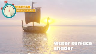 Realistic Water Surface shader in Blender. Also in Eevee.