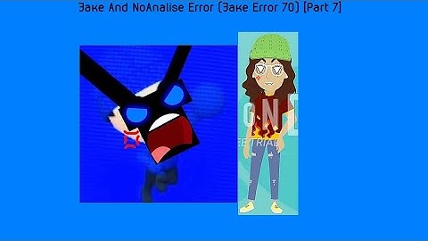 Jake And NoAnalise Error (Jake Error 70) [Part 7]