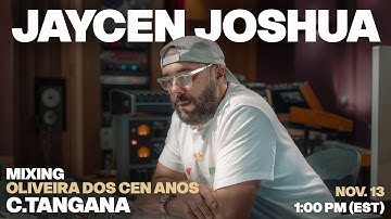 Jaycen Joshua mixing 