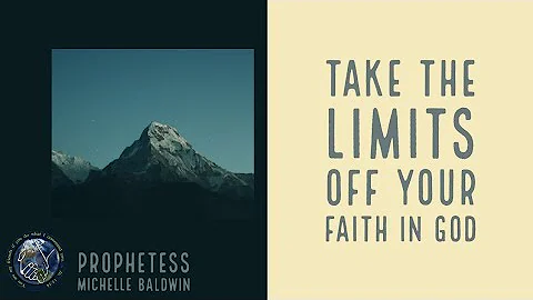 Take The Limits Off Your Faith In God | Prophetess...