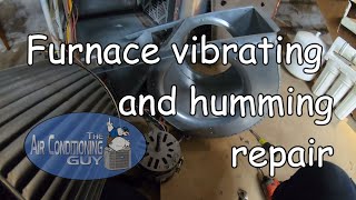 Furnace Vibrating And Humming Repair