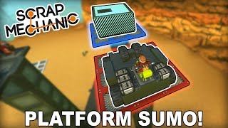 Multiplayer Platform Sumo Game! (Scrap Mechanic #244)