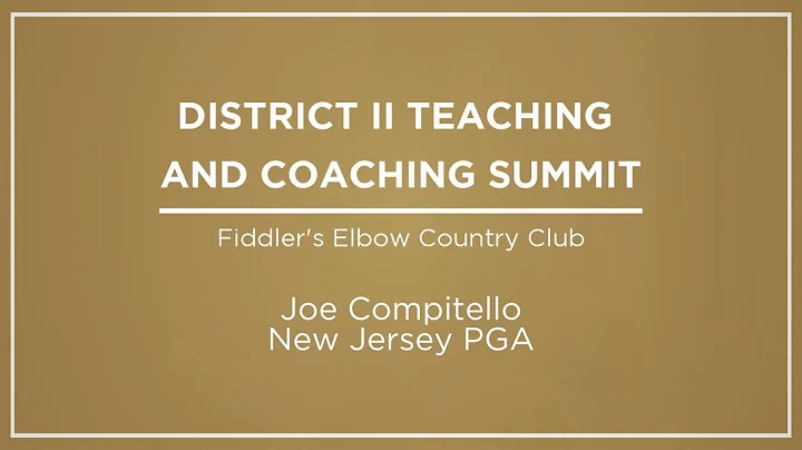 District II Teaching & Coaching Summit - Joe Compi...