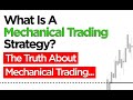 What Is A Mechanical Trading Strategy (How Does Mechanical Trading Work?)