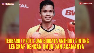 Biodata Anthony Ginting Lengkap Dengan Umur dan Agamanya