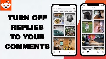 How To Turn Off Replies To Your Comments On Reddit App