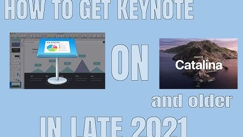 How to get keynote on macOS Catalina and older in 2021
