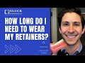 How Long Do I Need To Wear My Retainers?