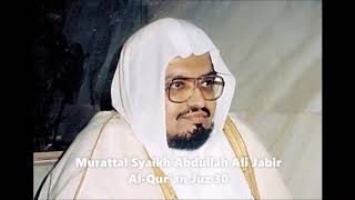Download Lagu Murattal Syaikh Abdullah Ali Jabir Juz 30 MP3
