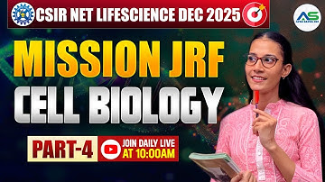 Cell Biology-4 |  Crash Course | CSIR-NET LIFESCIENCE DEC 2025 #apnasapnajrf
