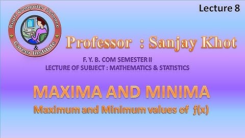 Fybcom sem 2 Maths derivatives Maximum and Minimum values of  ƒ(x)
