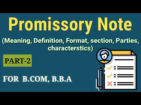 Promissory note वचन पत्र (Meaning, Definition, characteristics, format of promissory note) PART-2