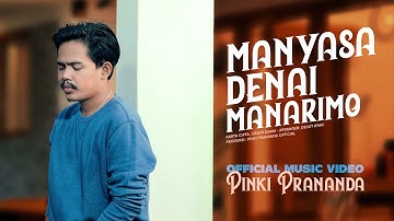 Pinki Prananda - Manyasa Denai Manarimo (Official Music Video)
