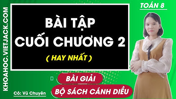 Toán Lớp 8 Bài tập cuối chương 2 - trang 49 | Cánh diều (HAY NHẤT)