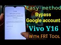 Vivo Y16 Google account bypass || FRP Bypass Vivo Y16 FRT Tool