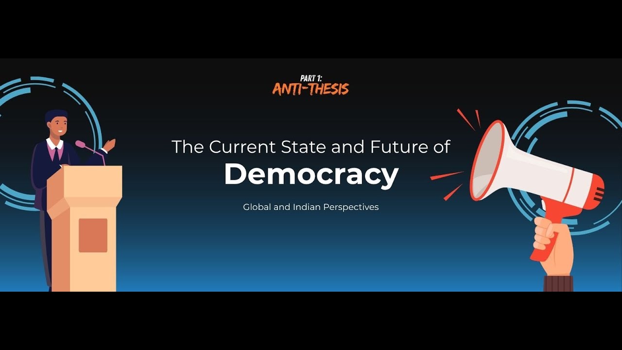 The Current State and Future of Democracy - YouTube