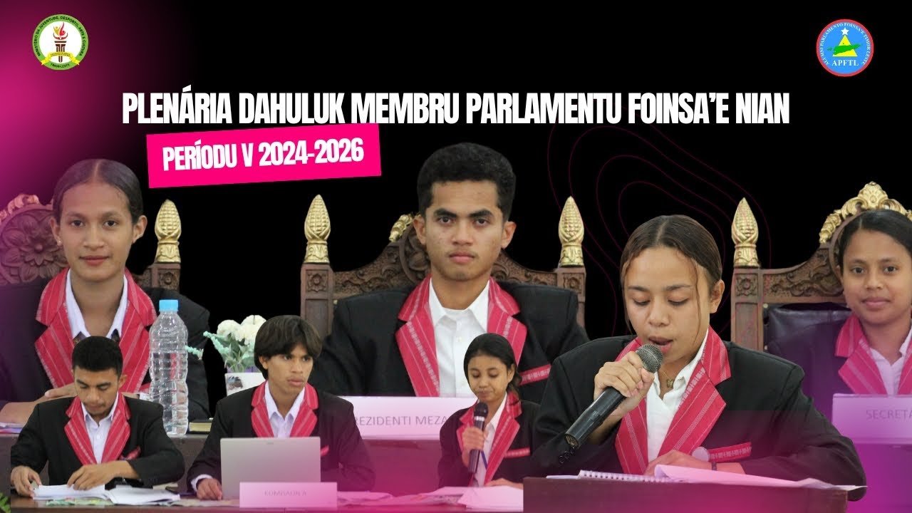 PLENÁRIA DAHULUK MEMBRU PARLAMENTU FOINSA’E NIAN PERÍODU V 2024-2026