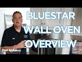 BlueStar Wall Oven Overview | Features to Expect from BlueStar Wall Ovens