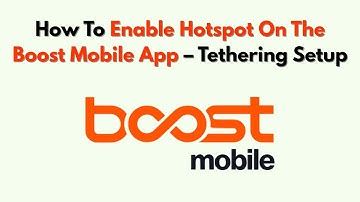 Hotspot inschakelen in de Boost mobiele app – Tethering instellen