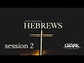 Hebrews  session 2 big by chad ragsdale