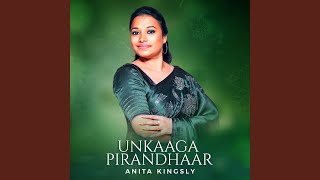 Video thumbnail of "Anita Kingsly - Unakaaga Pirandhaar"