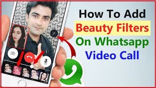 How To Apply Beauty Filters On whats-app Video Call-Add Beauty Face Filter Effects Whatsapp Calling screenshot 4