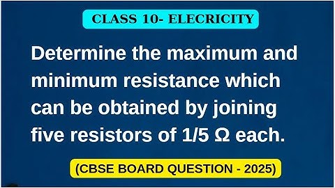 Determine the max. and min. resistance which can. #physics #pyq #resistivity #resistance #new #viral