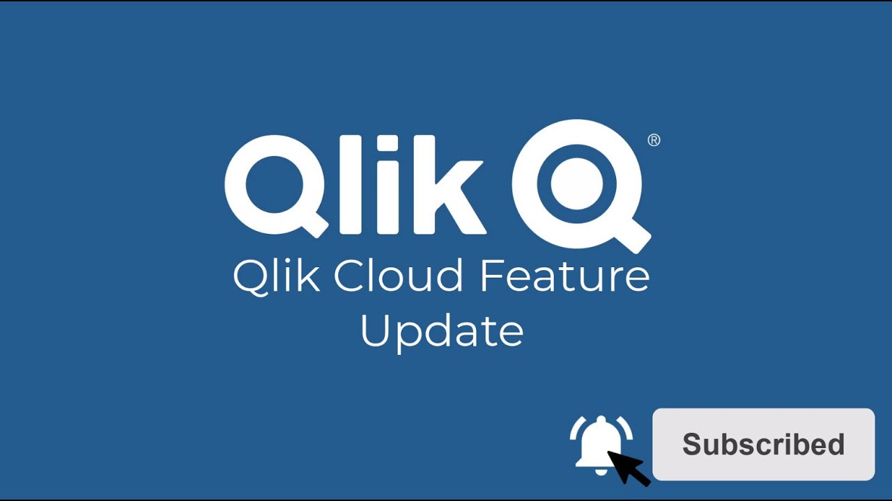 Qlik Cloud Feature Update - This Week in the Qlik Cloud Platform - YouTube