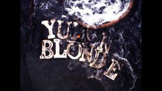 Video thumbnail of "Yukon Blonde - Fire"