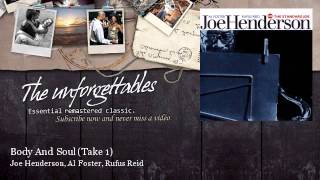 Joe Henderson, Al Foster, Rufus Reid - Body And Soul (Take 1)