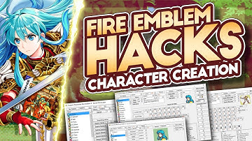Making Fire Emblem Romhacks: Character Creation