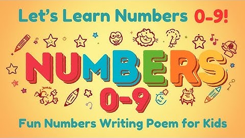 Let’s Learn Numbers 0–9! | Fun Number Writing Poem for Kids