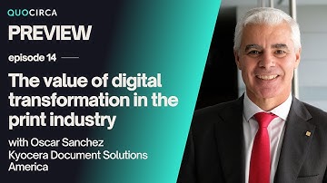 Preview: In the Spotlight with Kyocera - The value of digital transformation in the print industry