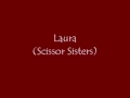 Laura (Scissor Sisters) on Piano