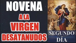 NOVENA A LA VIRGEN DESATANUDOS | DÍA SEGUNDO | DÍA 2