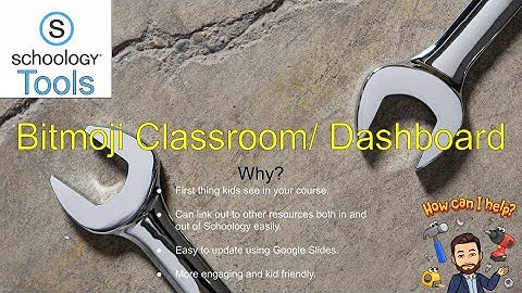 Schoology Tools: Bitmoji Classroom