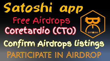Satoshi App || Coretardio (CTO) airdrop || Confirm Airdrops Listings ||